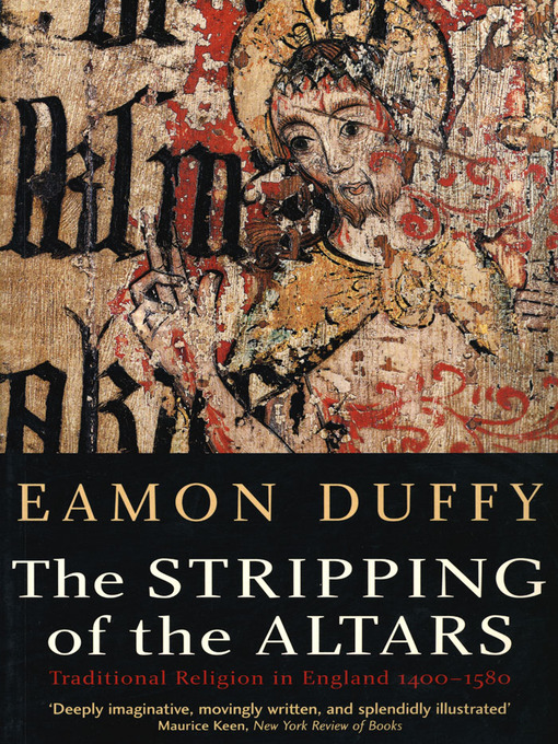 Title details for The Stripping of the Altars by Eamon Duffy - Available